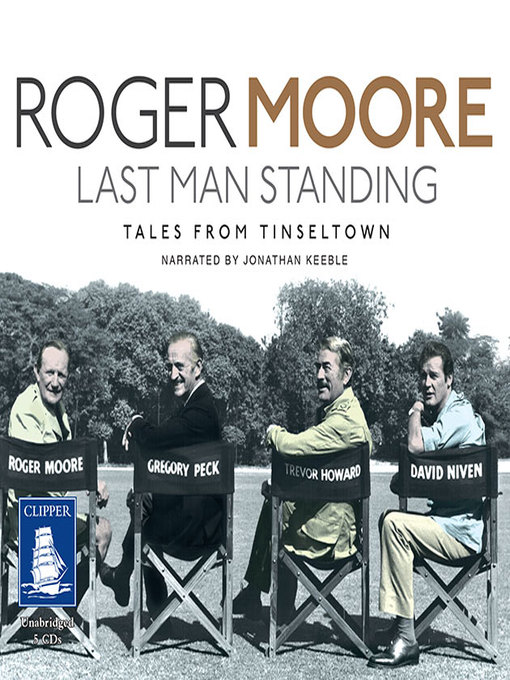 Title details for Last Man Standing by Sir Roger Moore - Available